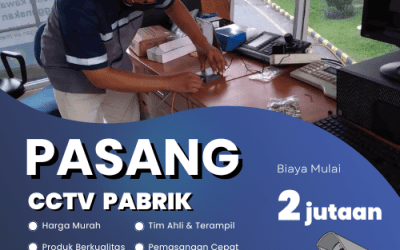Pasang CCTV Pabrik | Keamanan dan Pengawasan Maksimal