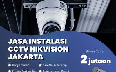 Jasa Instalasi CCTV Hikvision Jakarta | Lindungi Aset Anda!