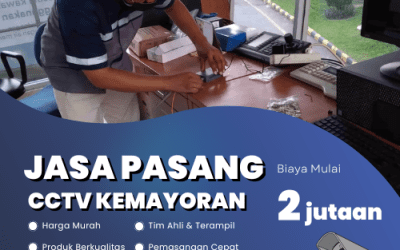 Butuh Jasa Pasang CCTV di Kemayoran? Ini Solusinya!