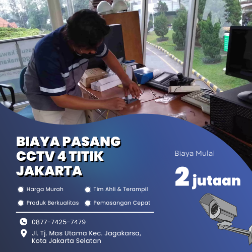 Biaya Pasang CCTV 4 Titik Jakarta, Murah dan Bergaransi