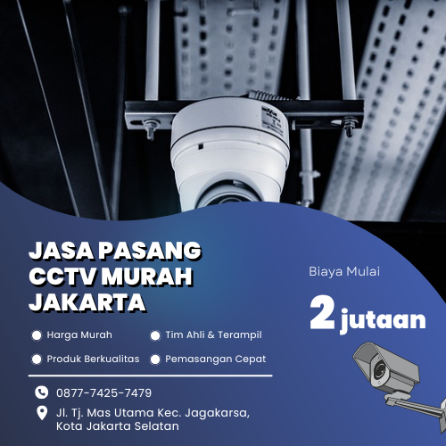 Jasa Pasang CCTV Murah Jakarta – Paket Lengkap & Bergaransi