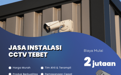 Jasa Instalasi CCTV Tebet Bergaransi untuk Rumah & Usaha