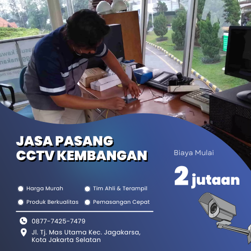 Jasa Pasang CCTV Kembangan Profesional dan Bergaransi
