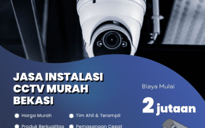 Jasa Instalasi CCTV Murah Bekasi | Layanan Bergaransi