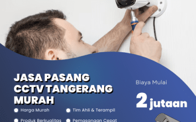 Jasa Pasang CCTV Tangerang Murah | Pengawasan Lebih Optimal