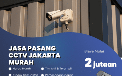 Jasa Pasang CCTV Jakarta Murah –Keamanan Lebih Maksimal