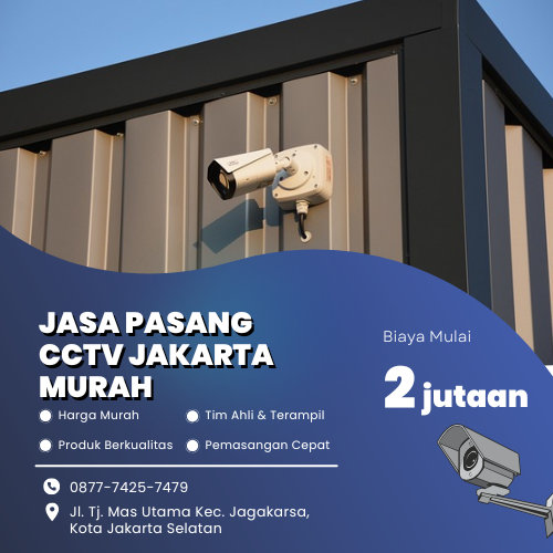 Jasa Pasang CCTV Jakarta Murah –Keamanan Lebih Maksimal