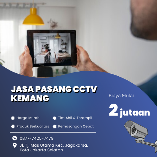 Jasa Pasang CCTV Kemang – Lindungi Rumah dan Bisnis Anda