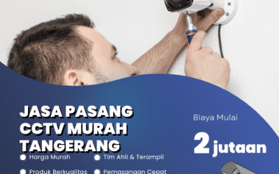 Jasa Pasang CCTV Murah Tangerang | Keamanan Terpercaya