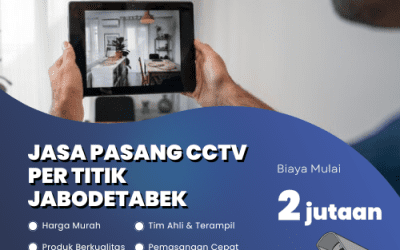 Jasa Pasang CCTV Per Titik Jabodetabek Mulai 2 Jutaan