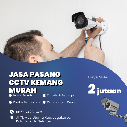 Jasa Pasang CCTV Kemang Murah Rapi, Cepat, Dan Terpercaya