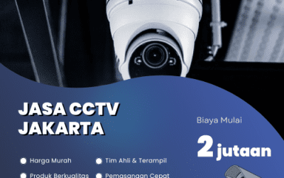 Jasa CCTV Jakarta Murah, Instalasi Rapi dan Bergaransi
